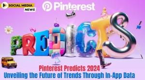 pinterest-predicts-2024-unveiling-the-future-of-trends-through-in-app-data