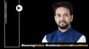 union-minister-anurag-thakur-announced-setting-up-of-national-center-of-excellence-in-rajasthan