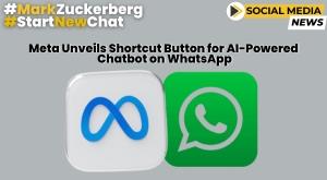 meta-unveils-shortcut-button-for-ai-powered-chatbot-on-whatsapp