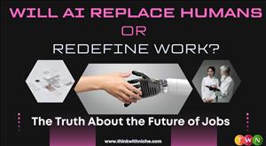 Will AI Replace Humans or Redefine Work? The Truth About the Future of Jobs