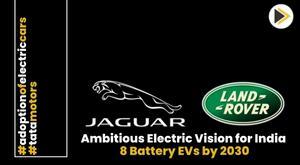 jaguar-land-rovers-ambitious-electric-vision-for-india-8-battery-evs-by-2030