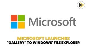 microsoft-launches-gallery-to-windows-file-explorer