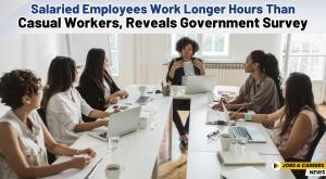 salaried-employees-work-longer-hours-than-casual-workers-reveals-government-survey