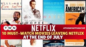 10-must-watch-movies-leaving-netflix-at-the-end-of-july