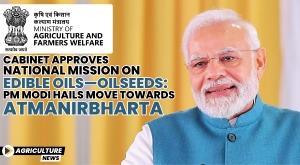 cabinet-approves-national-mission-on-edible-oils-oilseeds-pm-modi-hails-move-towards-atmanirbharta