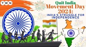 Quit India Movement Day 2024: India's Struggle for Independence