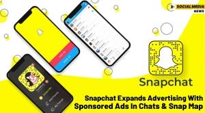 snapchat-expands-advertising-with-sponsored-ads-in-chats-and-snap-map