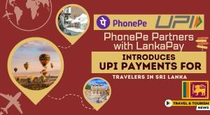 phonepe-partners-with-lankapay-introduces-upi-payments-for-travelers-in-sri-lanka