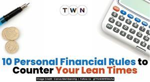 10-personal-financial-rules-to-counter-your-lean-times