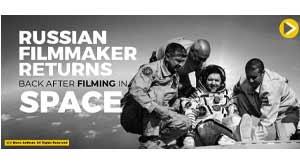 russian-filmmaker-returns-back-after-filming-in-space