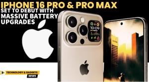 iphone-16-pro-and-pro-max-set-to-debut-with-massive-battery-upgrades