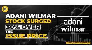 adani-wilmar-stock-surged