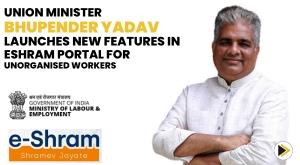 union-minister-bhupender-yadav-launches-new-features-in-eshram-portal-for-unorganised-workers