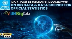 india-joins-prestigious-un-committee-on-big-data-and-data-science-for-official-statistics