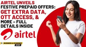 airtel-unveils-festive-prepaid-offers-get-extra-data-ott-access-and-more-full-details-inside