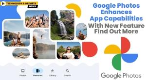 google-photos-enhances-app-capabilities-with-new-feature-find-out-more