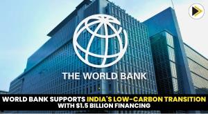 world-bank-approves-usd-1-5-billion-financing-for-india-low-carbon-transition