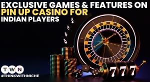 exclusive-games-and-features-on-pin-up-casino-for-indian-players