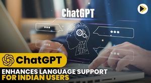 chatgpt-now-speaks-hindi-assamese-bengali-and-other-indian-languages
