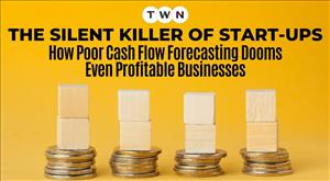 the-silent-killer-of-startups-how-poor-cash-flow-forecasting-dooms-even-profitable-businesses