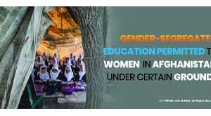 gender-segregated-education-permitted-to-women-in-afghanistan-under-certain-grounds