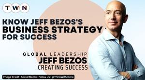 a-business-strategy-according-to-jeff-bezos