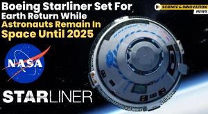 boeing-starliner-set-for-earth-return-while-astronauts-remain-in-space-until-2025