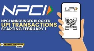 npci-announces-blocked-upi-transactions-starting-february-1