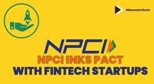 npci-forms-agreements-with-fintech-businesses