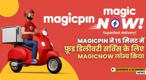 magicpin-launches-magicnow-for-15-minute-food-delivery-service