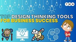 top-design-thinking-tools-for-business-success