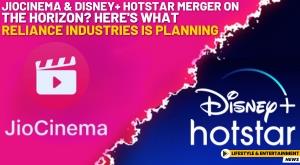 jiocinema-and-disney-hotstar-merger-on-the-horizon-here-is-what-reliance-industries-is-planning