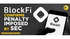 blockfi-confirms-penalty-imposed-by-sec
