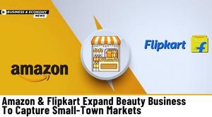 flipkart-and-amazon-expand-beauty-business-to-capture-small-town-markets