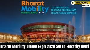 bharat-mobility-global-expo-2024-set-to-electrify-delhi-from-february-1-3