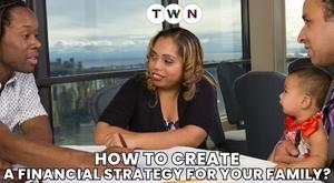 how-to-create-a-financial-strategy-for-your-family
