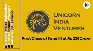 unicorn-india-ventures-celebrates-first-close-of-fund-iii-at-rs-225-crore
