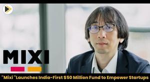japanese-company-mixi-launches-50-million-india-first-fund-to-empower-startup-ecosystem