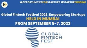 global-fintech-festival-2023--empowering-startups-to-secure--10-million-funding