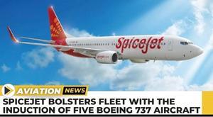 spicejet-bolsters-fleet-with-the-induction-of-five-boeing-737-aircraft