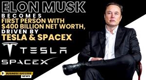 elon-musk-becomes-first-person-with-dollar-400-billion-net-worth-driven-by-tesla-and-spacex