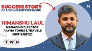 himanshu-laul-know-how-rayna-tours-managing-director-tide-the-company-over-difficult-times