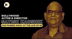 bollywood-actor-and-director-satish-kaushik-has-died-at-the-age-of-66
