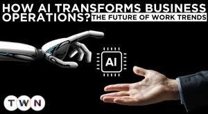 how-ai-transforms-business-operations