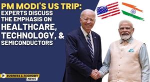 pm-modi-s-us-trip-experts-discuss-the-emphasis-on-healthcare-technology-and-semiconductors