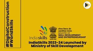 indiaskills-2023-24-launched-by-ministry-of-skill-development-aims-for-2-5-million-participants