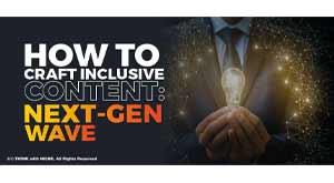how-to-craft-inclusive-content-next-gen-wave