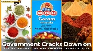 government-cracks-down-on-everest-and-mdh-spices-over-ethylene-oxide-concerns