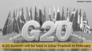 g20-summit-will-be-held-in-uttar-pradesh-in-february-2023