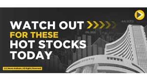 watch-out-for-these-hot-stocks-today